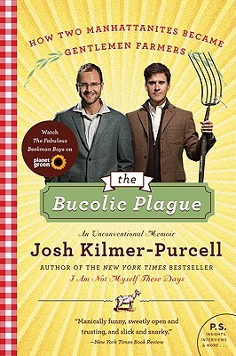 The Bucolic Plague: How Two Manhattanites Became G