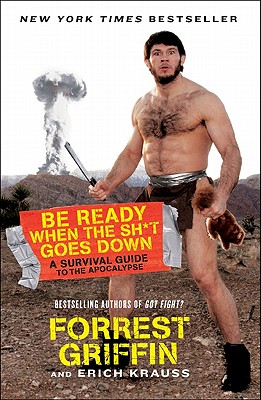 Be Ready When the Shit Goes Down
