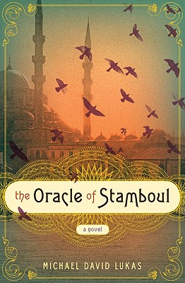 ORACLE OF STAMBOUL - A NOVEL