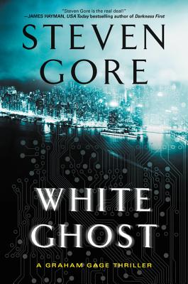 White Ghost: A Graham Gage Thriller (Graham Gage Thrillers)