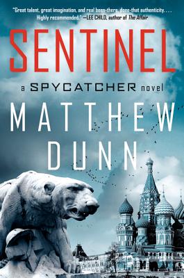 Sentinel: A Spycatcher Novel