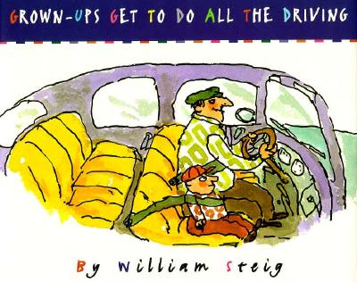Grown-Ups Get to Do All the Driving