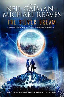 The Silver Dream (InterWorld Trilogy, 2)
