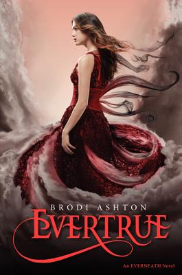 Evertrue (Everneath, 3)