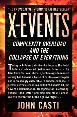 X-Events: Complexity Overload and the Collapse of Everything