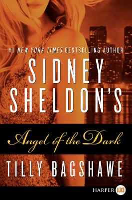 Image for Sidney Sheldon's Angel of the Dark: A Globe-Hopping Thriller of Wealth, Betrayal, and Revenge Sidney Sheldon's Angel of the Dark: A Globe-Hopping Thriller of Wealth, Betrayal, and Revenge