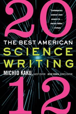 BEST AMERN SCI WRITING 2012 (Best American Science Writing)