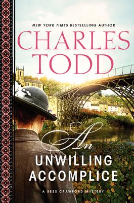 An Unwilling Accomplice - A Bess Crawford Mystery, Book #36