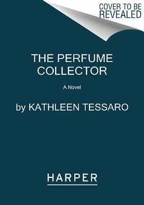 The Perfume Collector: A Novel