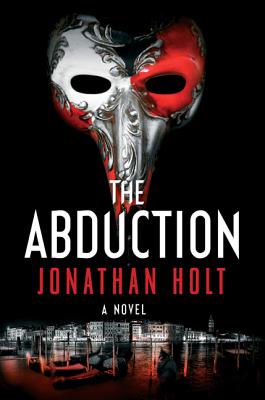 The Abduction: A Novel (Carnivia Trilogy, The)