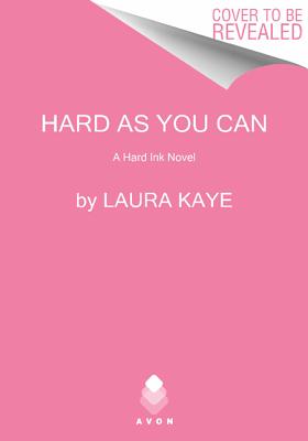 Hard As You Can: A Hard Ink Novel