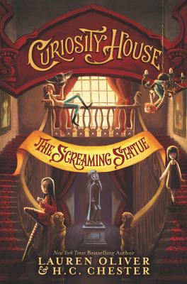 Curiosity House: The Screaming Statue (Curiosity House, 2)