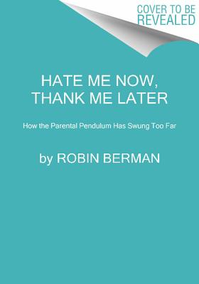 Permission to Parent: How to Raise Your Child with Love and Limits