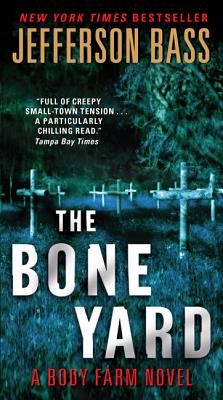 Image for BONE YARD, THE : A BODY FARM NOVEL