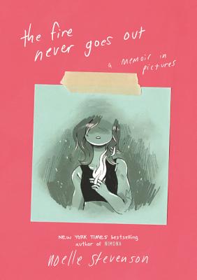 The Fire Never Goes Out: A Memoir in Pictures, A Graphic Memoir