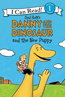 Danny and the Dinosaur and the New Puppy (I Can Read Level 1)