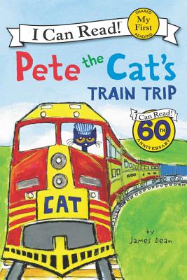 Image for Pete the Cat's Train Trip (My First I Can Read)