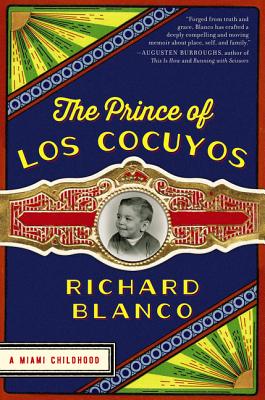 Image for The Prince of los Cocuyos: A Miami Childhood