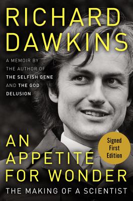 Richard Dawkins an Appetite for Wonder Signed First Edition Hardcover 2013