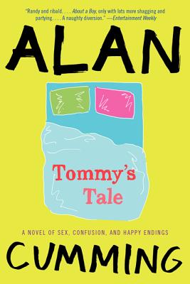 TOMMY'S TALE : A NOVEL OF SEX, CONFUSION, AND HAPPY ENDINGS