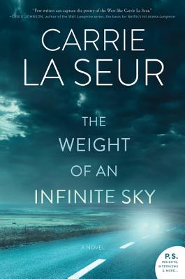 The Weight Of An Infinite Sky: A Novel