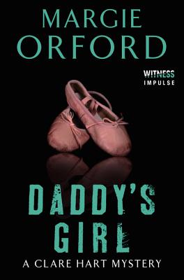 Daddy's Girl: A Clare Hart Mystery (Dr. Clare Hart)