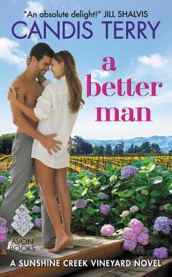 A Better Man (Sunshine Creek Vineyard)
