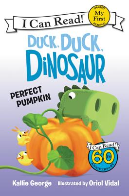Duck, Duck, Dinosaur: Perfect Pumpkin (My First I Can Read)