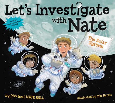 Image for Let's Investigate with Nate #2: The Solar System Let's Investigate with Nate #2: The Solar System