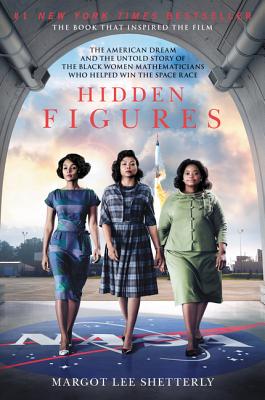 Image for Hidden Figures: The American Dream and the Untold Story of the Black Women Mathematicians Who Helped Win the Space Race