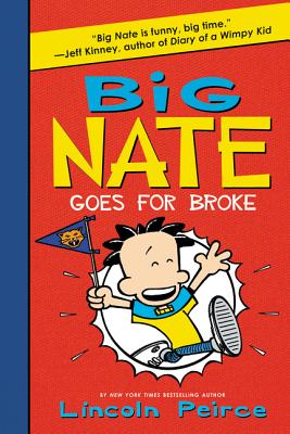 Big Nate Goes for Broke (Big Nate, 4)