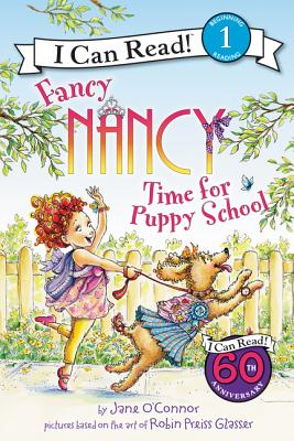 Fancy Nancy: Time for Puppy School (I Can Read Level 1)