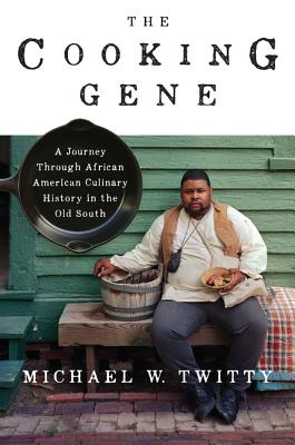 Image for The Cooking Gene: A Journey Through African American Culinary History in the Old South