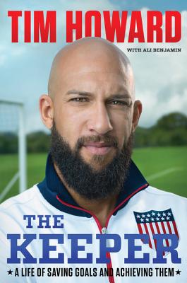 The Keeper: A Life of Saving Goals and Achieving Them [Hardcover] Howard, Tim