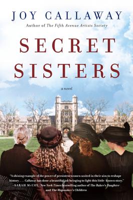 Secret Sisters: A Novel [Paperback] Callaway, Joy