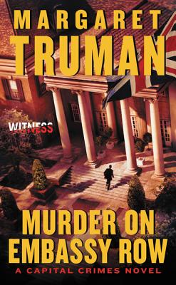 Murder on Embassy Row: A Capital Crimes Novel