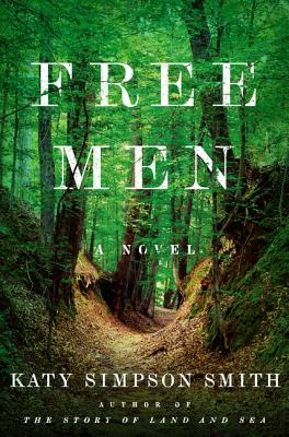 Free Men: A Novel Image for Free Men: A Novel