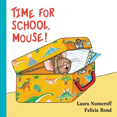 Image for Time for School, Mouse! Lap Edition (If You Give.) Time for School, Mouse! Lap Edition (If You Give.)