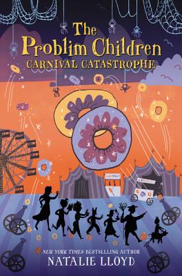 The Problim Children: Carnival Catastrophe: The Hilarious Second Book About Seven Siblings and Magic for Kids (Ages 8-12)