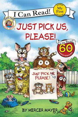 Little Critter: Just Pick Us, Please! (My First I Can Read)