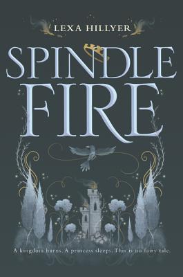 Spindle Fire (Spindle Fire, 1)
