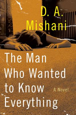 MAN WHO WANTED TO KNOW EVER (Avraham Avraham Series, 3)