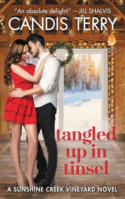 Tangled Up in Tinsel: A Sunshine Creek Vineyard Novel (Sunshine Creek Vinyard, 3)