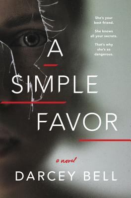 Image for A Simple Favor: A Novel A Simple Favor: A Novel