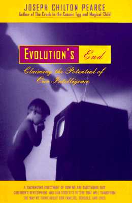 Evolution's End, Pearce, Joseph C. Evolution's End, Pearce, Joseph C.