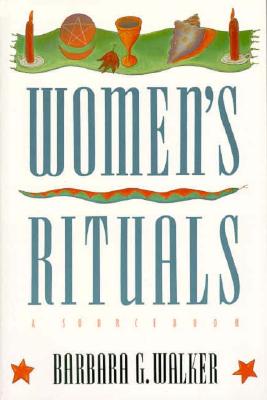 Women's Rituals: A Sourcebook