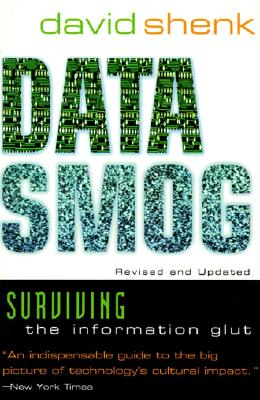 Image for Data Smog: Surviving the Information Glut Revised and Updated Edition