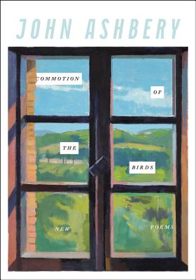Commotion of the Birds: Poems