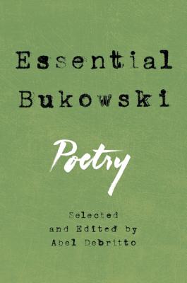 ESSENTIAL BUKOWSKI POETRY