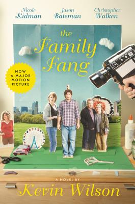 FAMILY FANG: A NOVEL